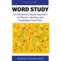 Word Study: An Assessment-Based Approach to Phonics, Spelling, and Vocabulary Instruction - Paperback