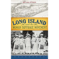 Long Island and the Woman Suffrage Movement