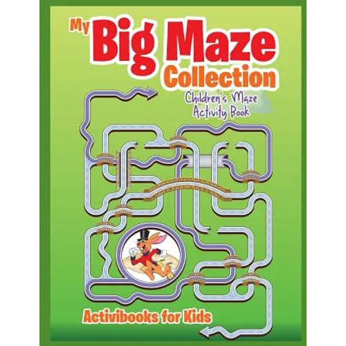My Big Maze Collection: Children's Maze Activity Book - Paperback