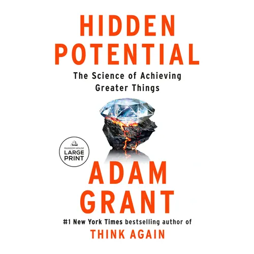 Hidden Potential: The Science of Achieving Greater Things - Paperback