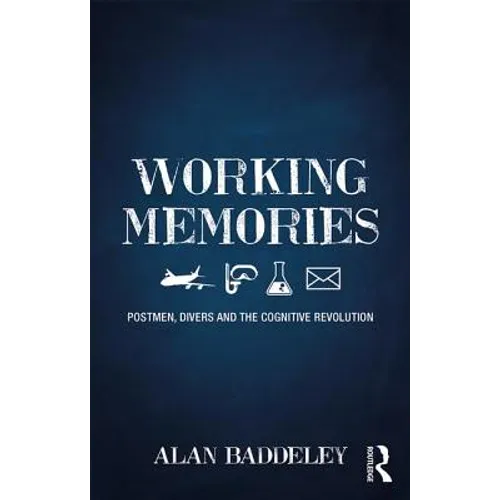 Working Memories: Postmen, Divers and the Cognitive Revolution - Paperback