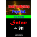 Deadly and Lightning Prayer Book That Makes Satan Dial 911 - Paperback