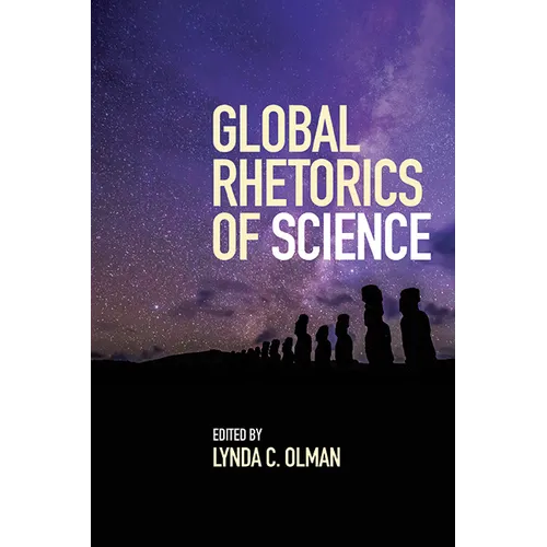 Global Rhetorics of Science - Hardcover