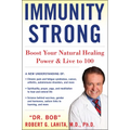 Immunity Strong: Boost Your Natural Healing Power and Live to 100 - Hardcover