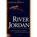 River Jordan: African American Urban Life in the Ohio Valley