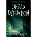 Dread Detention - Hardcover