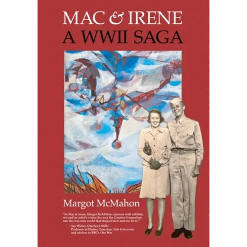Mac & Irene: A WWII Saga