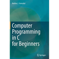 Computer Programming in C for Beginners - Hardcover