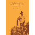 Pelts, Plumes and Hides: White Traders Among the Seminole Indians, 1870-1930
