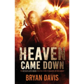 Heaven Came Down - Paperback