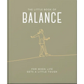 The Little Book of Balance: For When Life Gets a Little Tough - Hardcover