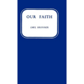 Our Faith - Hardcover