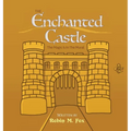 The Enchanted Castle: The Magic Is In The Mural - Hardcover