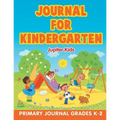 Journal for Kindergarten: Primary Journal Grades K-2 - Paperback