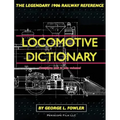 Locomotive Dictionary - Hardcover
