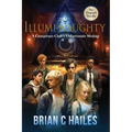 Illumi-Naughty: A Conspiracy Club's Unfortunate Mishap - Paperback
