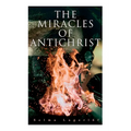 The Miracles of Antichrist - Paperback