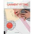 First Time Garment Fitting: The Absolute Beginner's Guide - Learn by Doing * Step-By-Step Basics + 8 Projects - Paperback