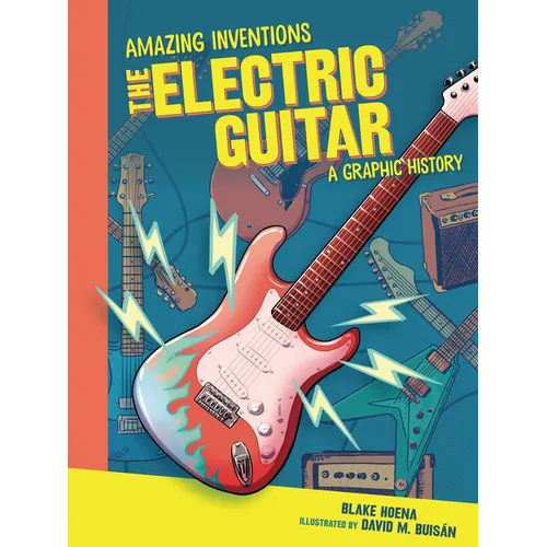 The Electric Guitar: A Graphic History - Paperback