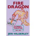 Fire Dragon Street Theater 1962-1967 - Paperback