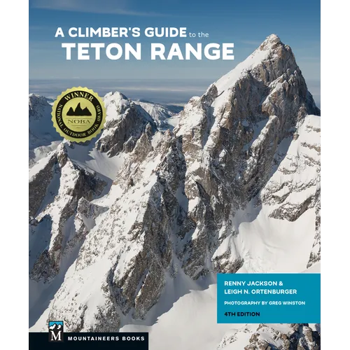 A Climber's Guide to the Teton Range, 4th Edition - Paperback