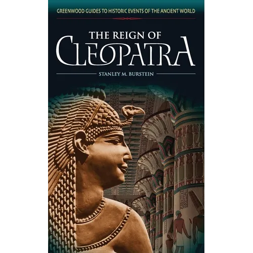 The Reign of Cleopatra - Hardcover