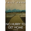 No Hurry to Get Home: A Memoir - Paperback
