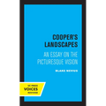 Cooper's Landscapes: An Essay on the Picturesque Vision