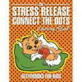 The Stress Release Connect the Dots Activity Book - Paperback