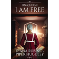 Ona Judge: I Am Free - Paperback