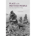 Place of the Pretend People: Gifts from a Yup'ik Eskimo Village