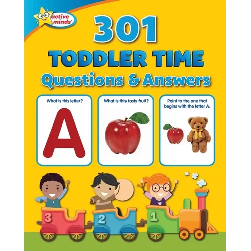 Active Minds 301 Toddler Time Questions and Answers - Paperback