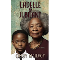 LaDelle & Jubilant - Hardcover