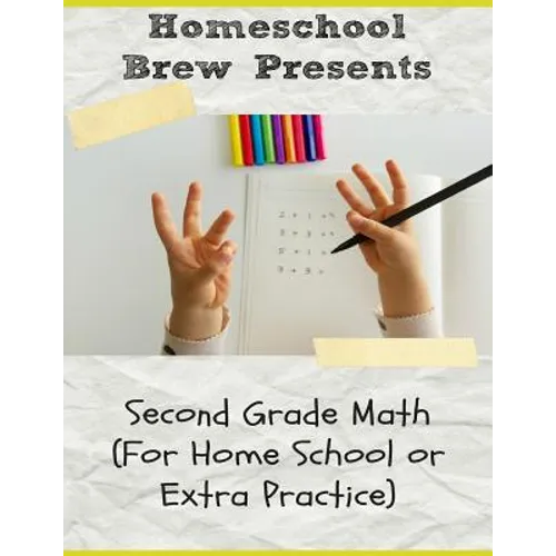 Second Grade Math: (For Homeschool or Extra Practice) - Paperback