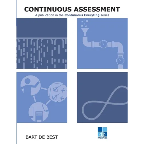 DevOps Continuous Assessment: Publication in the Continuous Everything series - Paperback