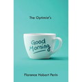 The Optimist's Good Morning - Paperback