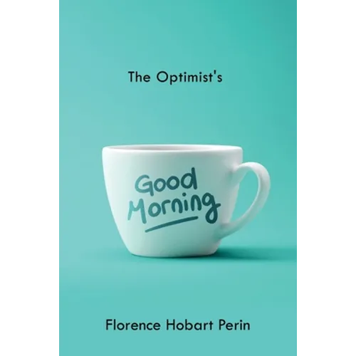 The Optimist's Good Morning - Paperback