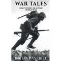 War Tales: Short Stories On Second World War - Paperback