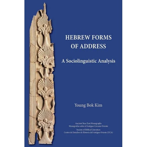 Hebrew Forms of Address: A Sociolinguistic Analysis - Paperback