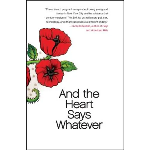 And the Heart Says Whatever - Paperback