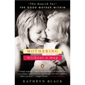Mothering Without a Map: The Search for the Good Mother Within - Paperback