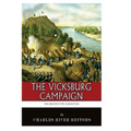 The Greatest Civil War Battles: The Vicksburg Campaign