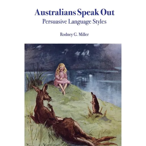Australians Speak Out: Persuasive Language Styles - Paperback