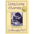 Living, Loving and Learning - Hardcover