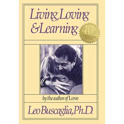 Living, Loving and Learning - Hardcover