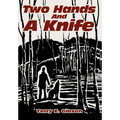 Two Hands and a Knife - Hardcover