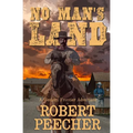 No Man's Land: A Western Frontier Adventure - Paperback