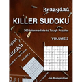 Krazydad Killer Sudoku Volume 3: 360 Intermediate to Tough Puzzles - Paperback