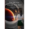 The Moon Under Her Feet - Paperback