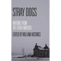 Stray Dogs: Writing from the Other America - Paperback